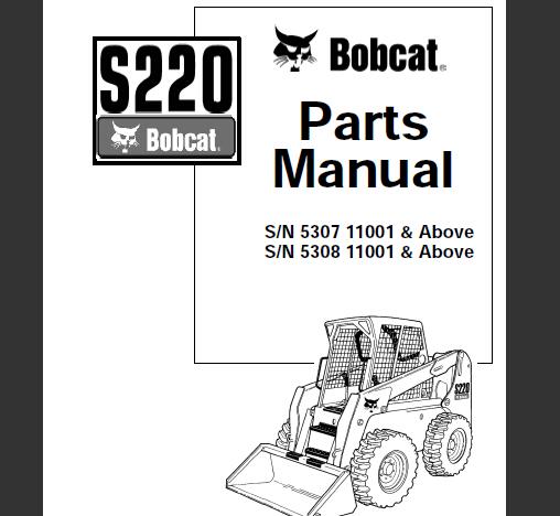 Bobcat S220 Skid Steer Loader Parts Manual PDF ( S/N 5307 11001 & Above